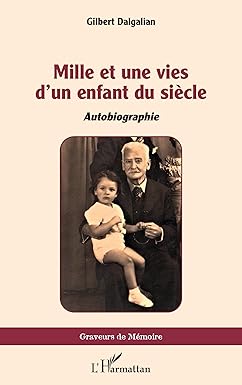 Mille et une vies d'un enfant du siècle