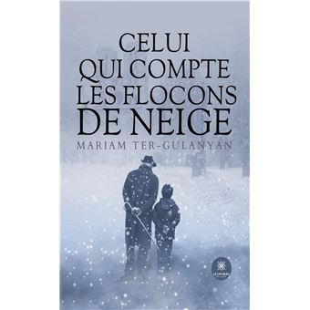 Celui qui compte les flocons de neige